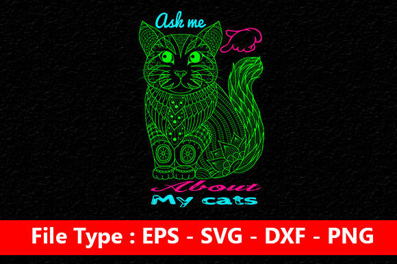 Ask Me About My Cats