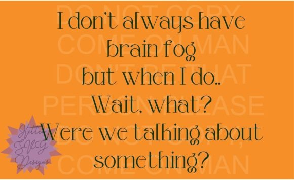 Brain Fog, What: A Design Review