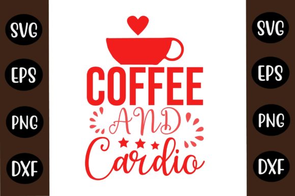 Coffee SVG Design Coffee and Cardio