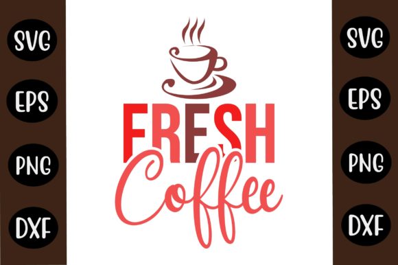 Coffee SVG Design Fresh Coffee
