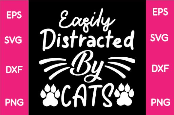 Easily Distracted by Cats SVG