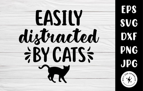 Easily Distracted by Cats, SVG Graphic