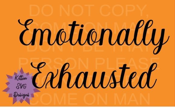 Emotionally Exhausted
