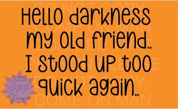 Hello Darkness