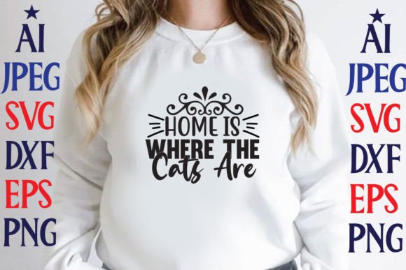 HOME is WHERE the CATS ARE