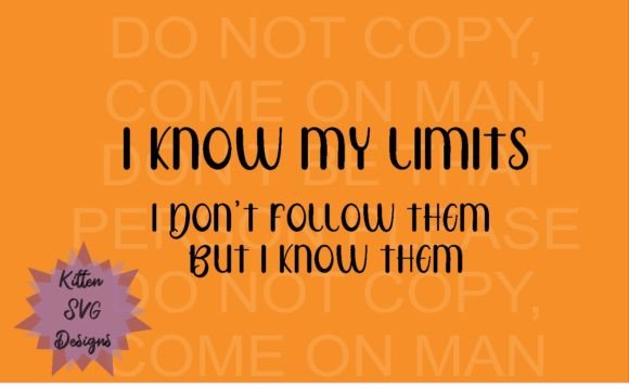 I Know My Limits