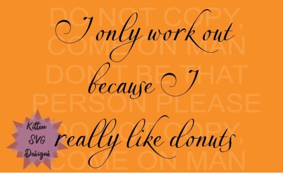 I Only Work out