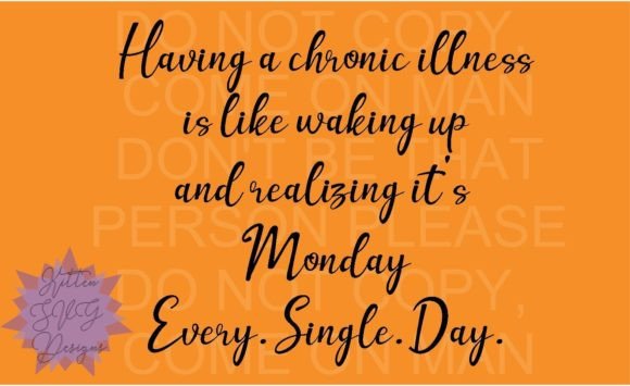 Monday: A Bold Statement for Chronic Illness Expression