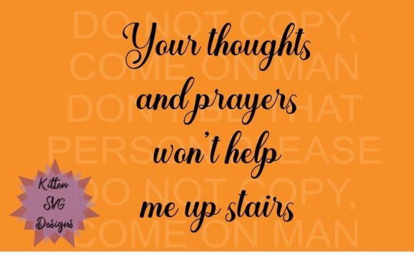 Your Thoughts and Prayers